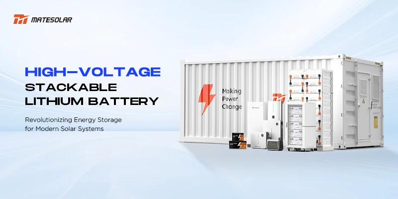 Stapelbare Hochspannungs-Lithium-Batterien: Revolutionierung der Energiespeicherung für moderne Solarsysteme