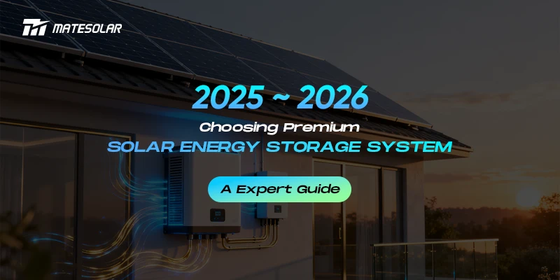 2025-2026 Ultimate Guide to Choosing Premium Solar Energy Storage for Your Home